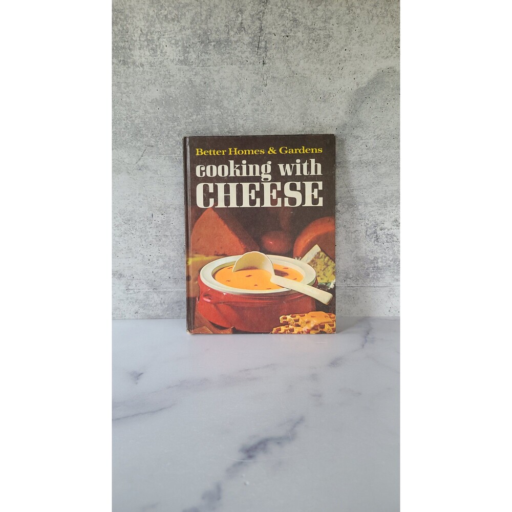 Better Homes and Gardens Cooking with Cheese
